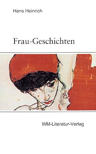 Frau-Geschichten - Heinrich, Hans