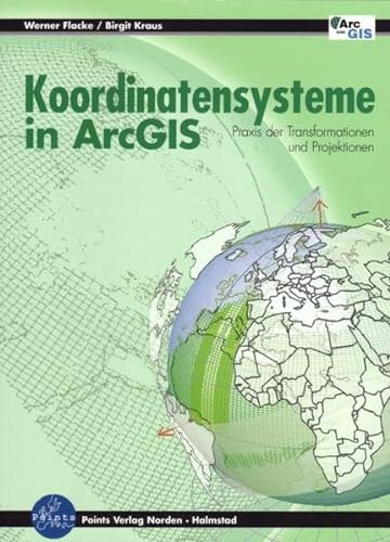 Stock image for Koordinatensysteme in ArcGIS Praxis der Transformationen und Projektionen for sale by Buchpark