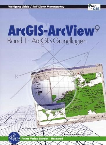 Stock image for ArcGIS - ArcView 9 Bd. I. ArcGIS-Grundlagen for sale by medimops