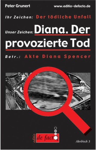 9783980856133: Diana: Der provozierte Tod: Akte Diana Spencer