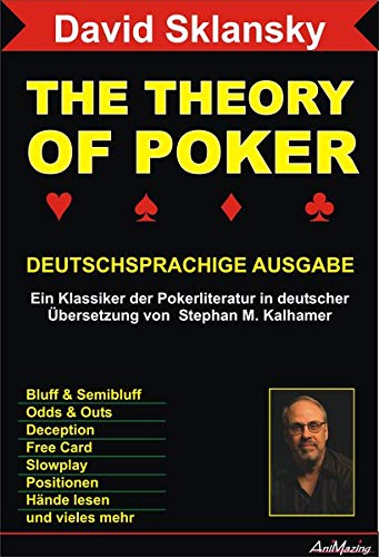 Stock image for The Theory Of Poker Deutschsprachige Ausgabe: Ein Klassiker der Pokerliteratur for sale by Best and Fastest Books