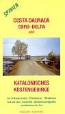 Beispielbild fr Costa Daurada, Ebro-Delta und Katalonisches Kstengebirge: Mit 18 Wanderrouten, 12 Autotouren, 12 R zum Verkauf von medimops