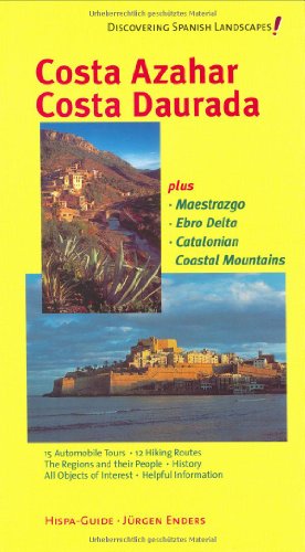 9783980868334: Costa Azahar - Costa Daurada: Plus Maestrazgo, Ebro Delta, Catalonian Coastal Mountains: Discovering Spanish Landscapes! [Idioma Ingls]
