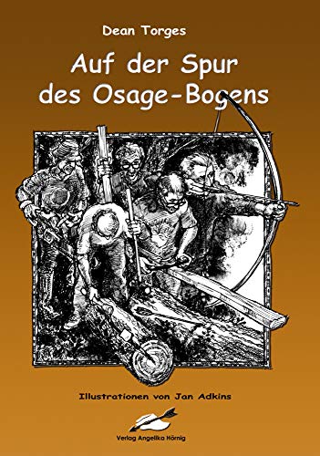 Stock image for Auf der Spur des Osage-Bogens for sale by medimops