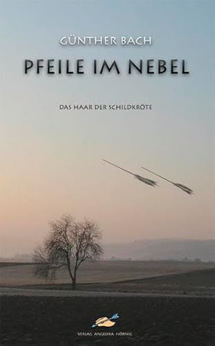 Beispielbild fr Pfeile im Nebel - Das Haar der Schildkrte zum Verkauf von PRIMOBUCH