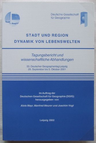 Stock image for Stadt und Region. Dynamik von Lebenswelten. Tagungsbericht und wiss. Abhandlungen for sale by Buchpark