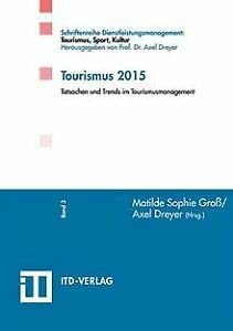 9783980884563: Tourismus 2015: Tatsachen und Trends im Tourismusmanagement (Livre en allemand)