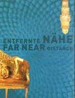 Stock image for Entfernte Nhe - Far Near Distance / Neue Positionen Iranischer Knstler / Contemporary Positions of Iranian Artists for sale by Louis Tinner Bookshop