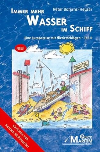 Stock image for Immer mehr Wasser im Schiff. Eine Europareise mit Niederschlgen. Teil 2 for sale by medimops