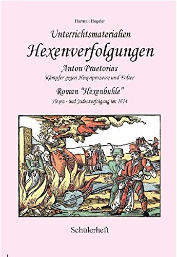 9783980896986: Hexenprozesse und Anton Praetorius. Unterrichtsmaterialien (Schlerheft) (Livre en allemand)