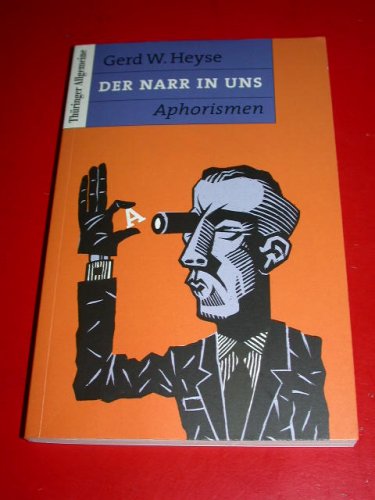 9783980904049: Der Narr in uns: Aphorismen (Livre en allemand)