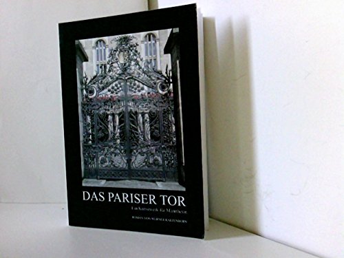 Stock image for Das Pariser Tor: Ein Kunstwerk fr Mannheim for sale by Versandantiquariat Felix Mcke