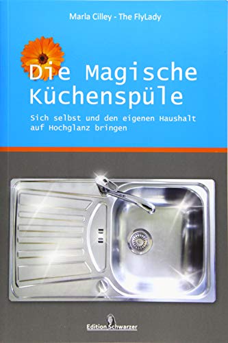 Stock image for Die magische Kchensple: Sich selbst und den eigenen Haushalt auf Hochglanz bringen for sale by medimops