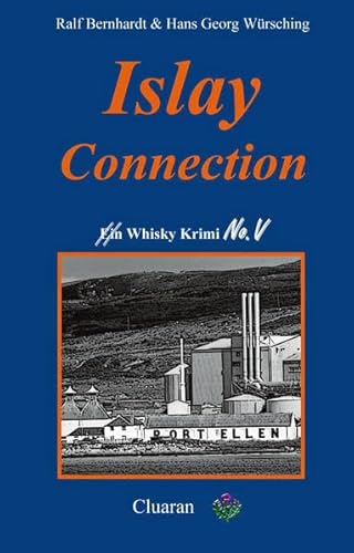 Beispielbild fr Islay Connection. Whisky Krimi No.V zum Verkauf von medimops