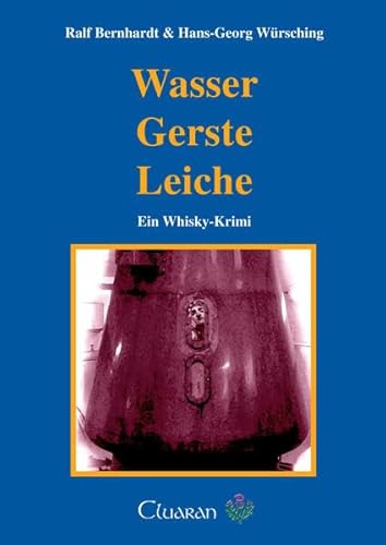 Beispielbild fr Wasser, Gerste, Leiche: Ein Whisky-Krimi zum Verkauf von Buchstube Tiffany