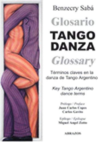 9783980936637: Tango Danza Glossary: Key Tango Argentino Dance Terms