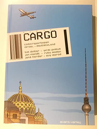 Stock image for Cargo: Comicreportagen aus Israel - Deutschland for sale by medimops