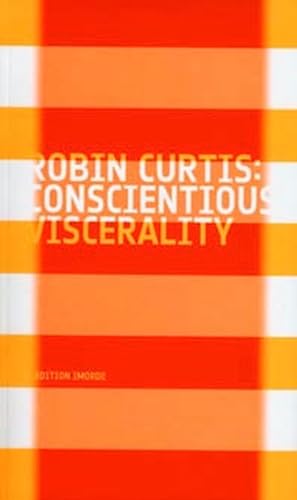 9783980943642: Robin Curtis Conscientious Viscerality The Autobiographical Stance In German Film And Video