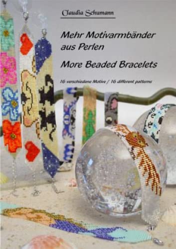 9783980969819: Mehr Motivarmbnder aus Perlen /More beaded Bracelets: 16 verschiedene Motive /16 different patterns