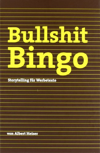 Beispielbild fr Bullshit Bingo, Storytelling fr Werbetexte zum Verkauf von medimops