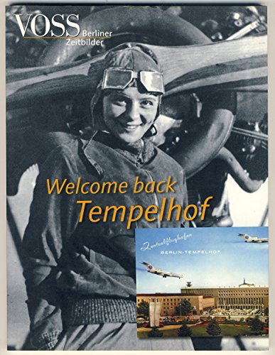 Beispielbild fr Welcome back Tempelhof Zentralflughafen Berlin-Tempelhof zum Verkauf von Antiquariat Foertsch