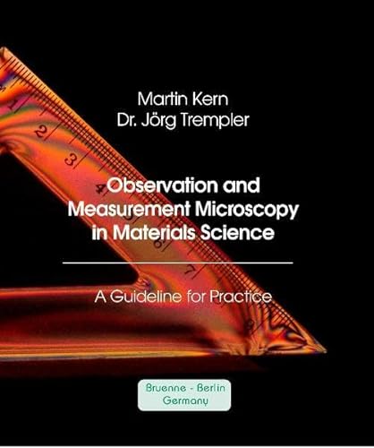 Imagen de archivo de Observation and Measurement Microscopy in Materials Science -A Guideline for Practice a la venta por Corner of a Foreign Field