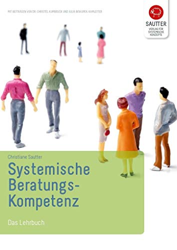 9783980993647: Systemische Beratungskompetenz. Ein Lehrbuch