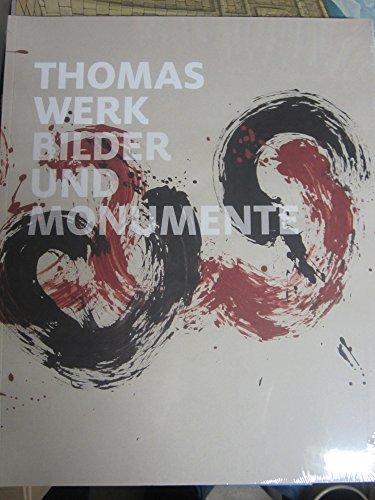 Beispielbild fr Thomas Werk : Bilder und Monumente zum Verkauf von VersandAntiquariat Claus Sydow
