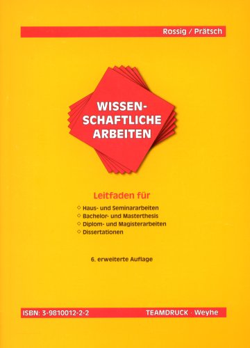 9783981001228: Wissenschaftliche Arbeiten Leitfaden Für Haus Und Seminararbeiten, Bachelor Und Magisterthesis, Diplom Und Magisterarbeiten, Dissertationen