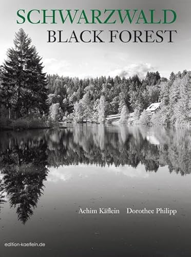 Schwarzwald: Black Forest (English and German Edition)