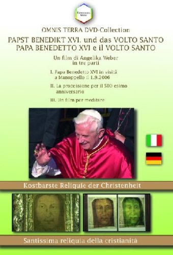 Papst Benedikt XVI. und das Volto Santo - Papa Benedetto XVI e il VOLTO SANTO - Italiano - Deutsch. OMNIS TERRA DVD-Collection - Weber, Angelika