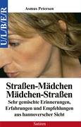 9783981012613: Straen-Mdchen, Mdchen-Straen: Sehr gemischte Erinnerungen, Erfahrungen und Empfehlungen aus hannoverscher Sicht