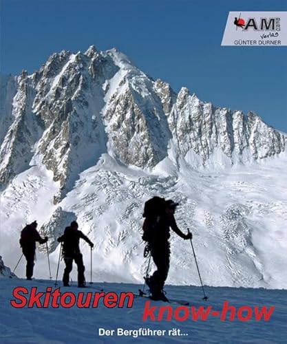 9783981015201: Skitouren know-how: Der Bergfhrer rt.