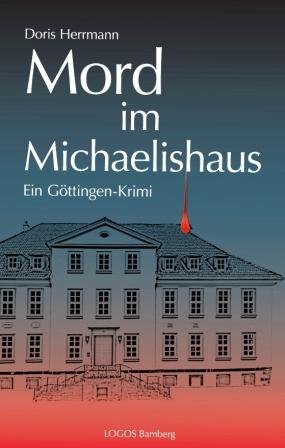 Stock image for Mord im Michaelishaus: Ein Gttingen-Krimi for sale by medimops