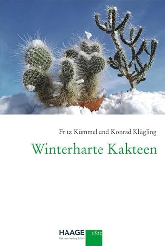 9783981026306: Winterharte Kakteen (Livre en allemand)