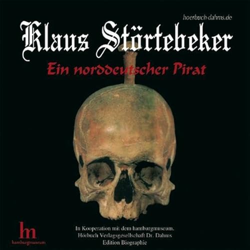 9783981030747: Klaus Strtebeker. CD: Ein norddeutscher Pirat