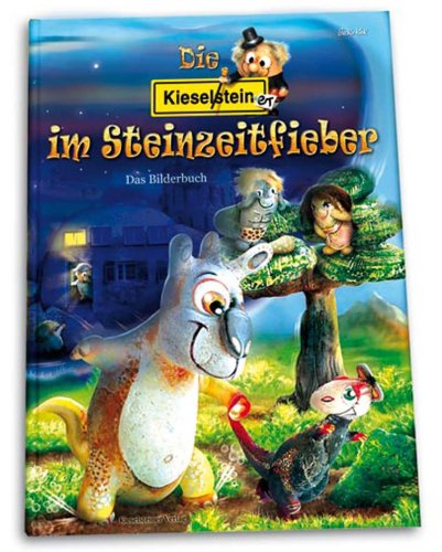 Stock image for Die Kieselsteiner im Steinzeitfieber, Bilderbuch for sale by medimops