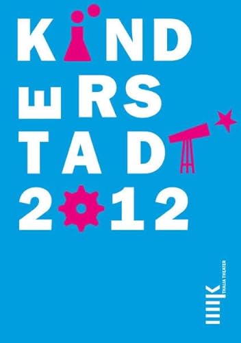 9783981036244: Kinderstadt 2012: Ein Groraumplanspiel zum Thema Wissenschaft