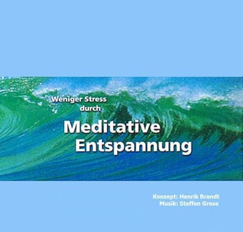 Beispielbild fr Weniger Stress durch Meditative Entspannung, Audio-CD mit Begleitheft, Entspannungsbungen zum Wohlfhlen mit Anleitungen zur Meditation der Achtsamkeit zum Verkauf von medimops