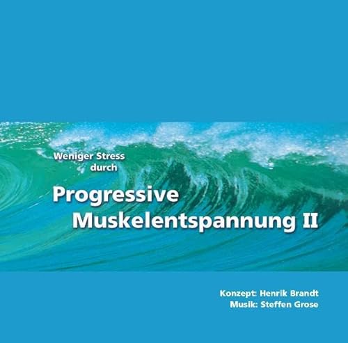 Imagen de archivo de Weniger Stress durch Progressive Muskelentspannung II, Audio-CD a la venta por medimops