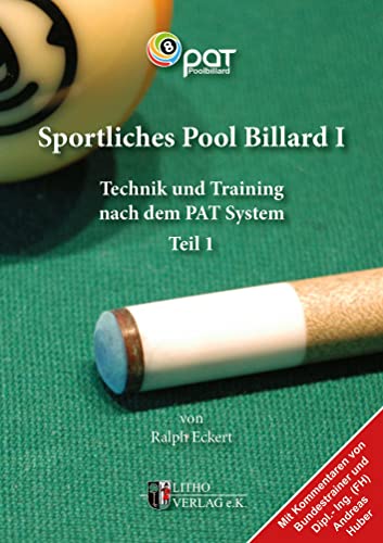 9783981040081: Sportliches Pool Billard 1: Technik und Training nach dem PAT-System