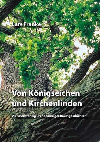 Stock image for Von Knigseichen und Kirchenlinden for sale by Buch et cetera Antiquariatsbuchhandel