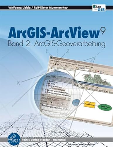 Beispielbild fr ArcGIS - ArcView 9 Bd. 2: ArcGIS-Geoverarbeitung zum Verkauf von medimops