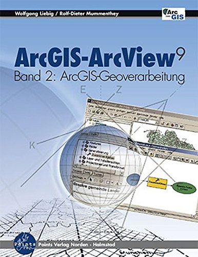 Stock image for ArcGIS - ArcView 9 Bd. 2 : ArcGIS-Geoverarbeitung for sale by Buchpark