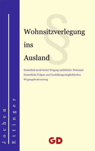 Stock image for Wohnsitzverlegung ins Ausland for sale by Antiquariat BuchX