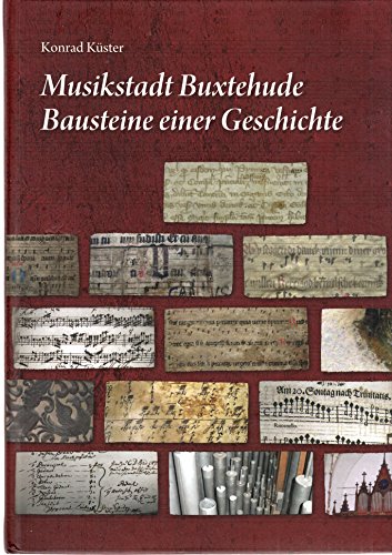 Stock image for Musikstadt Buxtehude: Bausteine einer Geschichte for sale by medimops