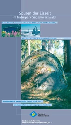 Beispielbild fr Spuren der Eiszeit im Naturpark Sdschwarzwald: 30 ausgewhlte Wanderungen zu den heute noch eindr zum Verkauf von medimops