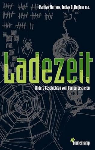 Stock image for Ladezeit: Andere Geschichten vom Computerspielen for sale by medimops