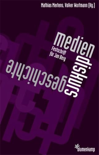 9783981068559: MedienDiskursGeschichte: Festschrift fr Jan Berg