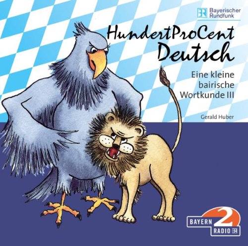 Stock image for HundertProCent Deutsch - Eine kleine bairische Wortkunde 3 for sale by medimops